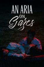 Watch An Aria on Gazes Soap2day