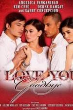Watch I Love You Goodbye Soap2day