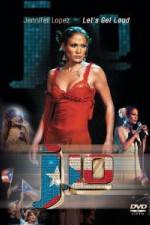 Watch Jennifer Lopez - Let's Get Loud Soap2day