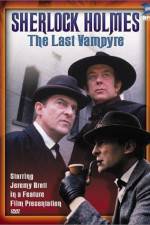 Watch "The Case-Book of Sherlock Holmes" The Last Vampyre Soap2day