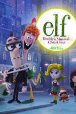 Watch Elf: Buddy's Musical Christmas Soap2day