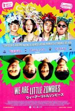 Watch We Are Little Zombies Soap2day