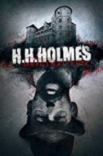 Watch H. H. Holmes: Original Evil Soap2day