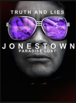 Watch Truth and Lies: Jonestown, Paradise Lost Soap2day