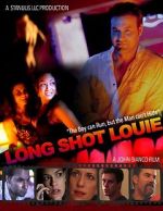 Watch Long Shot Louie Soap2day