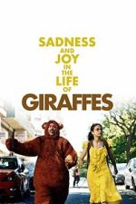 Watch Sadness and Joy in the Life of Giraffes Soap2day