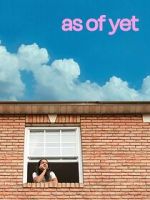 Watch As of Yet Soap2day