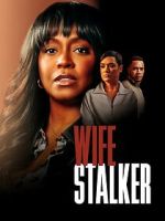 Watch Wife Stalker Soap2day