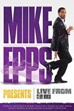 Watch Mike Epps Presents: Live from Club Nokia Soap2day