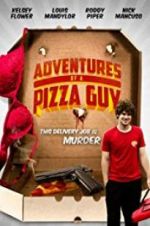 Watch Adventures of a Pizza Guy Soap2day