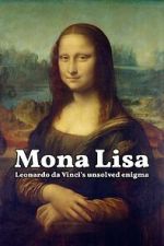 Watch Mona Lisa - Leonardo da Vinci's Unsolved Enigma (Short 2024) Soap2day