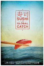 Watch Sushi: The Global Catch Soap2day