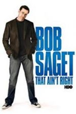 Watch Bob Saget: That Ain\'t Right Soap2day