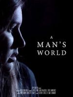 Watch A Man\'s World (Short 2017) Soap2day