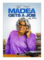 Watch Madea Gets a Job Soap2day