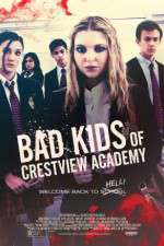 Watch Bad Kids of Crestview Academy Soap2day