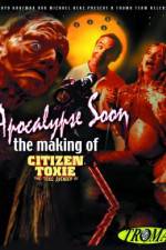 Watch Apocalypse Soon: The Making of 'Citizen Toxie' Soap2day