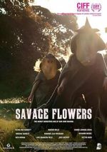 Watch Savage Flowers Soap2day