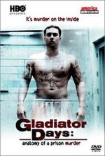 Watch Gladiator Days: Anatomy of a Prison Murder Soap2day