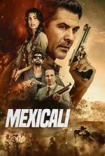 Watch Mexicali Soap2day