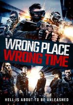Watch Wrong Place, Wrong Time Soap2day