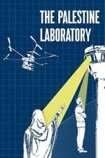Watch The Palestine Laboratory Soap2day