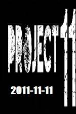 Watch The Project 11.11.11 Soap2day