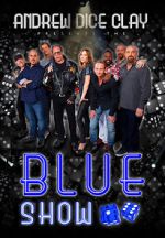 Watch Andrew Dice Clay: The Blue Show Soap2day
