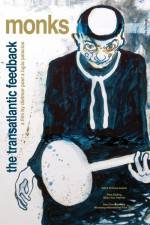 Watch Monks - The Transatlantic Feedback Soap2day