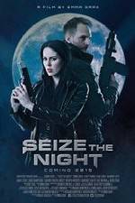 Watch Seize the Night Soap2day
