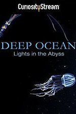 Watch Deep Ocean: Lights in the Abyss Soap2day