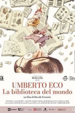Watch Umberto Eco: A Library of the World Soap2day