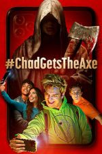 Watch #ChadGetstheAxe Soap2day