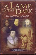 Watch A Lamp in the Dark The Untold History of the Bible Soap2day