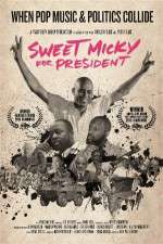 Watch Sweet Micky for President Soap2day