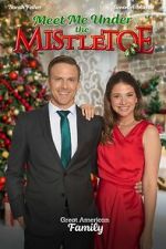 Watch Meet Me Under the Mistletoe Soap2day