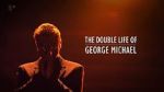 Watch The Double Life of George Michael Soap2day