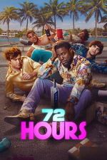 Watch 72 HOURS Soap2day