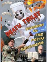 Watch Death Toilet 5: Invasion of the Potty Snatchers Soap2day