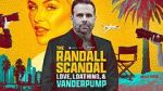 Watch The Randall Scandal: Love, Loathing, and Vanderpump Soap2day