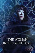 Watch The Woman in the White Car Soap2day