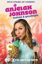 Watch Anjelah Johnson Mahalo & Good Night Soap2day