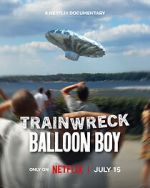 Watch Trainwreck: Balloon Boy Soap2day