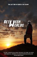 Watch Between Worlds (Short 2021) Soap2day