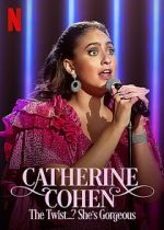 Watch Catherine Cohen: The Twist...? She\'s Gorgeous (TV Special 2022) Soap2day