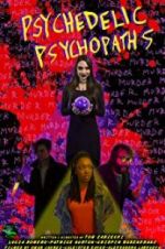 Watch Psychedelic Psychopaths Soap2day
