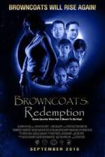 Watch Browncoats Redemption Soap2day