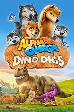 Watch Alpha and Omega: Dino Digs Soap2day