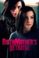 Watch Birthmother\'s Betrayal Soap2day