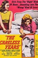 Watch The Careless Years Soap2day